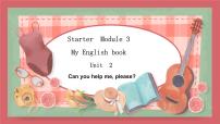 外研版 (新标准)七年级上册StarterModule 3 My English bookUnit 2 Can you help meplease?图文课件ppt