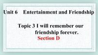 英语九年级下册Topic 3 I will remember our friendship forever.试讲课ppt课件