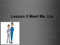 冀教版八年级上册Lesson 5 Meet Ms. Liu课堂教学ppt课件