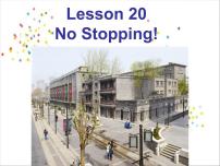 初中英语冀教版八年级上册Lesson 20 No Stopping!教课ppt课件