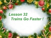 冀教版八年级上册Lesson 32 Trains Go Faster !课文课件ppt