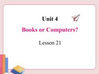 冀教版八年级下册Unit 4 The Internet Connects UsLesson 21 Books or Computers?教案配套课件ppt