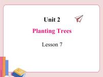 冀教版八年级下册Unit 2 Plant a PlantLesson 7 Planting Trees多媒体教学课件ppt