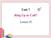 英语八年级下册Lesson 39 Ring Up or Call?教课课件ppt