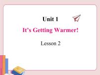英语八年级下册Lesson 2 It's Getting Warmer!教课课件ppt