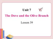 初中英语冀教版九年级下册Lesson 39 The Dove and the Olive Branch说课课件ppt