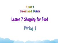 初中英语Lesson 7 Shopping for Food获奖ppt课件