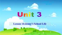 初中冀教版Lesson 14  Jenny's School Life课堂教学ppt课件