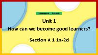 初中英语人教新目标 (Go for it) 版九年级全册Unit 1 How can we become good learners.Section A备课ppt课件