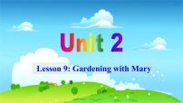 冀教版Lesson 9 Gardening with Mary说课课件ppt