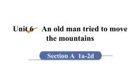 人教新目标 (Go for it) 版八年级下册Unit 6 An old man tried to move the mountains.Section A课文ppt课件
