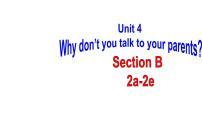 初中英语人教新目标 (Go for it) 版八年级下册Unit 4 Why don’t you talk to your parents?Section B集体备课ppt课件