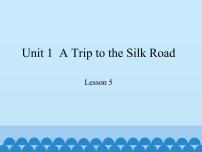 冀教版七年级下册Lesson 5  Another Stop along the Silk Road备课ppt课件