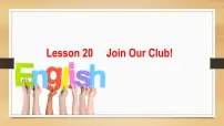 英语冀教版Lesson 20 Join Our Club!多媒体教学ppt课件