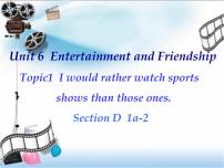 仁爱科普版九年级下册Topic 1 I would rather watch sports shows than those ones.图片课件ppt