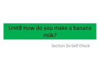 人教新目标 (Go for it) 版八年级上册Unit 8 How do you make a banana milk shake?Section B图片课件ppt