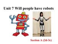 人教新目标 (Go for it) 版八年级上册Unit 7 Will people have robots?Section A课文配套ppt课件