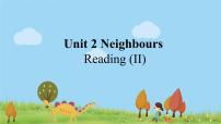 牛津译林版七年级下册Unit 2 NeighboursReading教学课件ppt