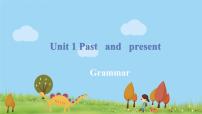 初中英语Unit 1 Past and Presentlntegrated skills教课ppt课件