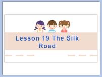 英语九年级全册Lesson 19 The Silk Road示范课课件ppt