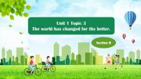 初中英语仁爱科普版九年级上册Topic 3 The world has changed for the better.授课ppt课件