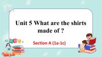 初中英语人教新目标 (Go for it) 版九年级全册Unit 5 What are the shirts made of?Section A优质ppt课件