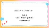 初中英语冀教版七年级上册Lesson 36  Let's Go to the Movie Theatre!试讲课课件ppt