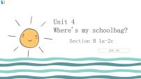 英语七年级上册Unit 4 Where’s my  schoolbag?Section B一等奖课件ppt