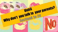 英语Unit 4 Why don’t you talk to your parents?Section A授课ppt课件