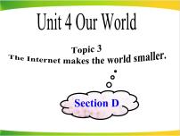 仁爱科普版八年级上册Unit 4 Our WorldTopic 3 The Internet makes the world smaller.课文课件ppt