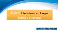 英语八年级上册Unit  5  Educational exchanges示范课课件ppt