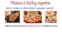 初中外研版 (新标准)Module 6 Eating togetherUnit 1 When is the school-leavers’ party?教案配套课件ppt