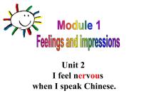 初中英语外研版 (新标准)八年级下册Unit 2  I feel nervous when I speak Chinese .评课课件ppt