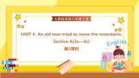 初中英语人教新目标 (Go for it) 版八年级下册Unit 6 An old man tried to move the mountains.Section A教课课件ppt