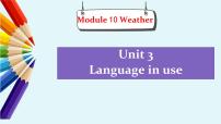 初中英语外研版 (新标准)八年级上册Module 10 The weatherUnit 3 Language in use .背景图课件ppt