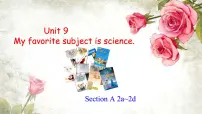 初中英语人教新目标 (Go for it) 版七年级上册Unit 9 My favorite subject is science.Section A教课内容课件ppt