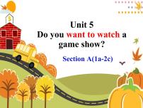 初中英语Unit 5 Do you want to watch a game show?Section A课文内容课件ppt