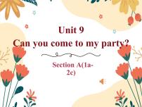 初中英语人教新目标 (Go for it) 版八年级上册Unit 9 Can you come to my party?Section A课前预习课件ppt