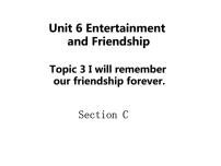 九年级下册Topic 3 I will remember our friendship forever.多媒体教学课件ppt