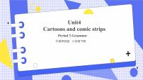 牛津版 (深圳&广州)八年级下册Unit 4 Cartoons and comic strips优秀课件ppt