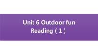 英语牛津译林版Unit 6 Outdoor funReading教课课件ppt