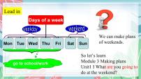 英语Module 3 Making plansUnit 1 What are you going to do at the weekends?课堂教学ppt课件