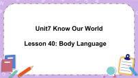 初中英语冀教版八年级下册Unit 7 Know Our WorldLesson 40 Body Language精品ppt课件