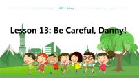 冀教版九年级上册Unit 3 SafetyLesson 13 Be CarefulDanny!教学ppt课件