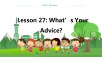 英语八年级上册Lesson 27 What's Your Advice?教学ppt课件