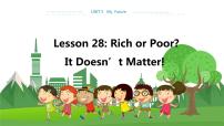 初中英语冀教版八年级上册Lesson 28 Rich or Poor? It Doesn't Matter!教学ppt课件