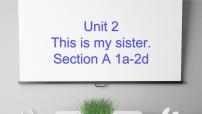 初中英语Unit 2 This is my sister.Section A课文配套课件ppt