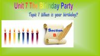 英语七年级下册Topic 1 When is your birthday?图文课件ppt