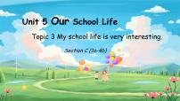 仁爱科普版七年级下册Topic 3 My school life is very interesting.教学课件ppt