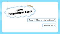 英语七年级下册Topic 1 When is your birthday?多媒体教学ppt课件